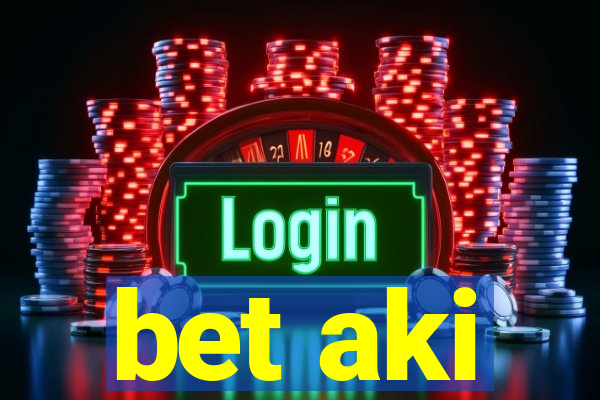 bet aki